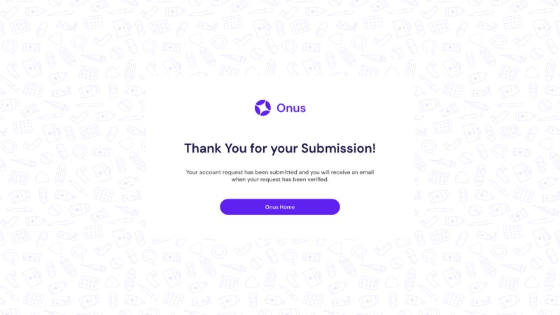 The confirmation screen after a provider submits an account request, with an Onus Home button.